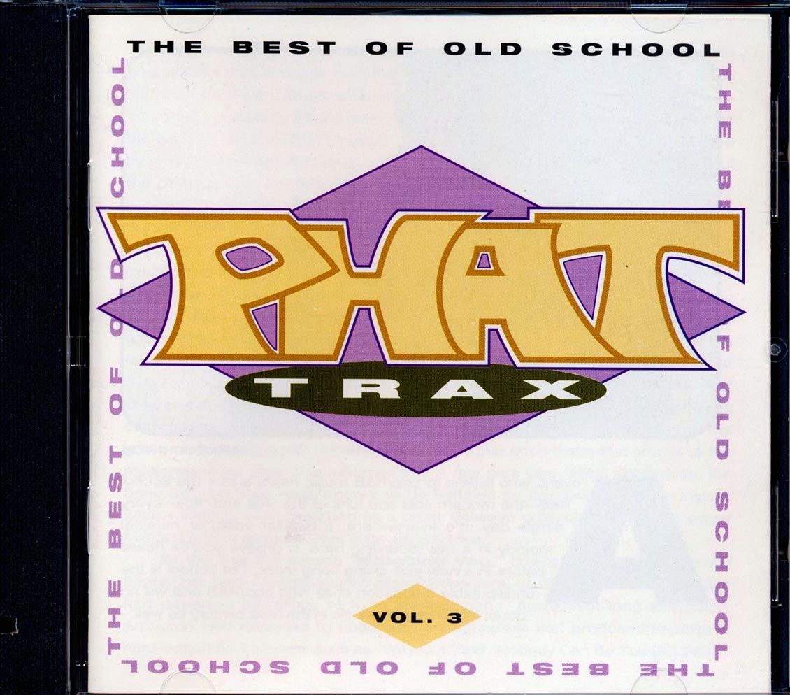 George Clinton, One Way, Slave, The System, Etc. - Phat Trax: The Best Of Old School Volume 3 (marked/ltd stock)