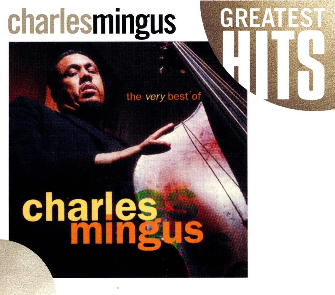 Charles Mingus - The Very Best Of Charles Mingus