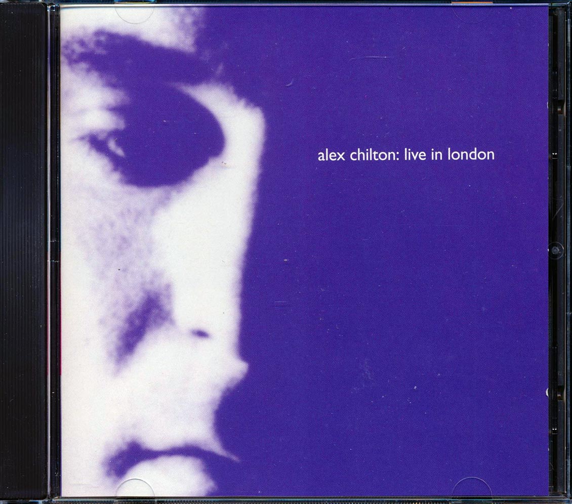 Alex Chilton - Live In London