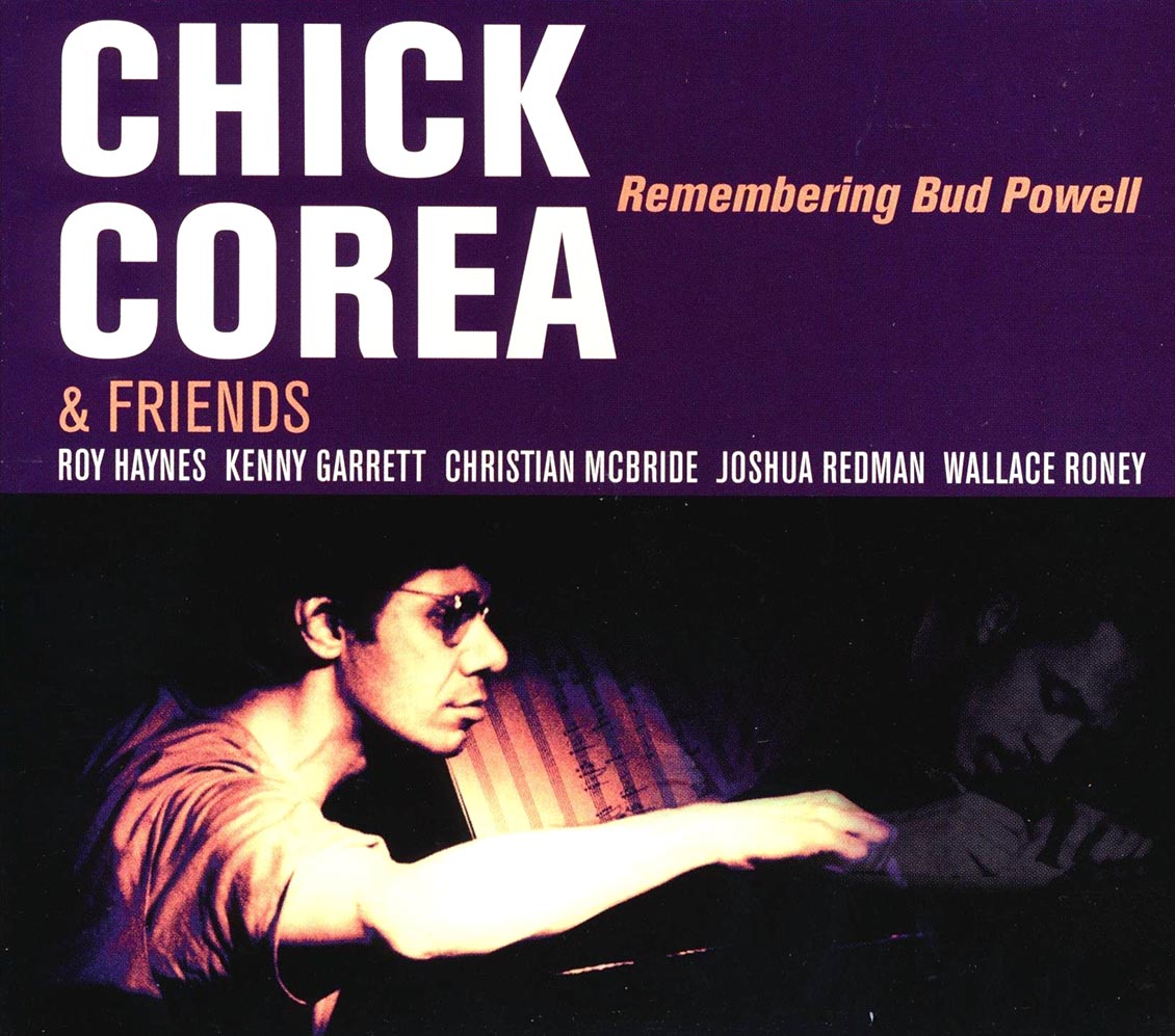 Chick Corea & Friends - Remembering Bud Powell