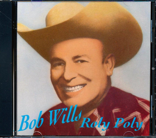 Bob Wills - Roly Poly