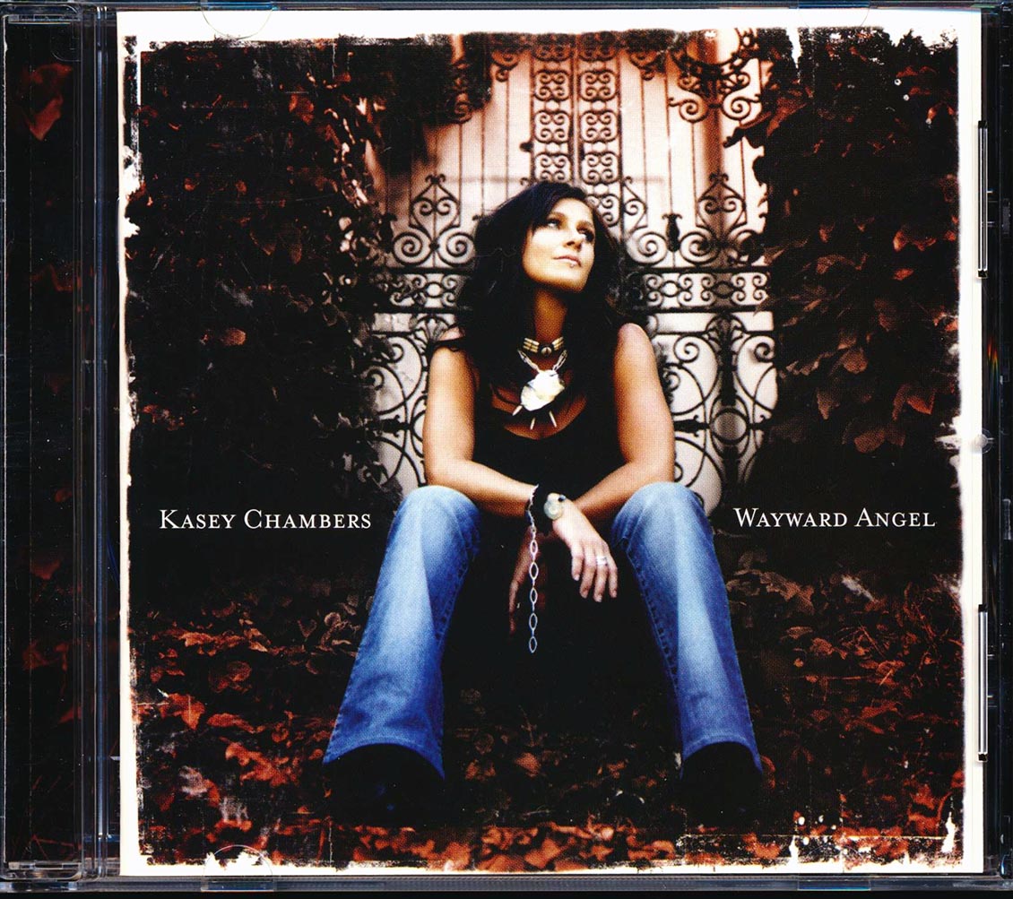 Kasey Chambers - Wayward Angel