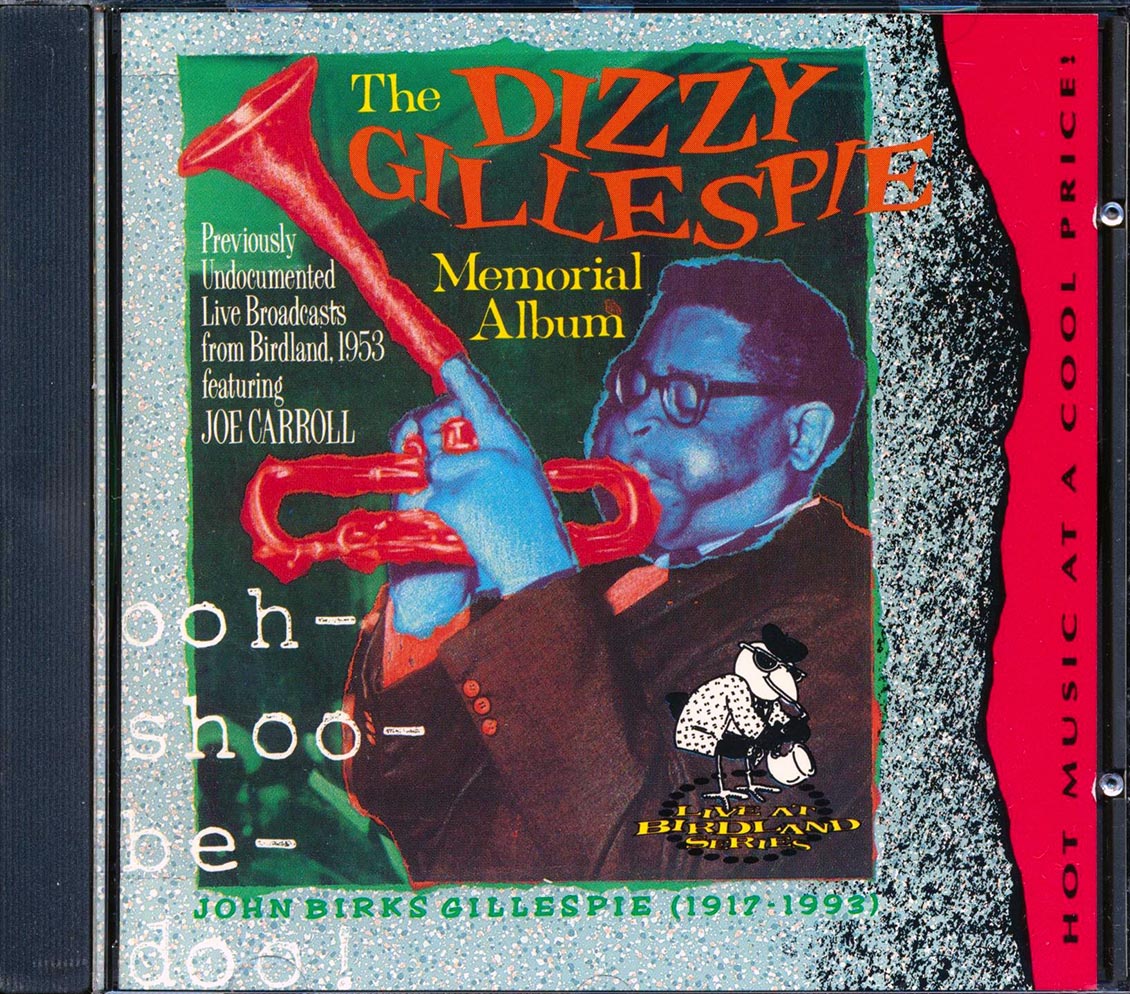 Dizzy Gillespie - The Dizzy Gillespie Memorial Album: Ooh-shoo-be-doo!