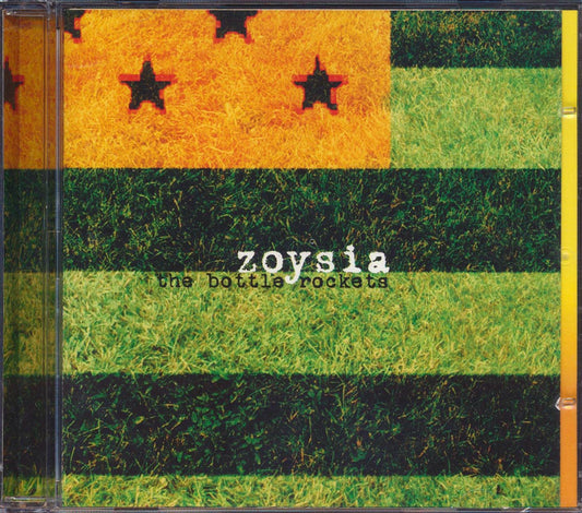 The Bottle Rockets - Zoysia