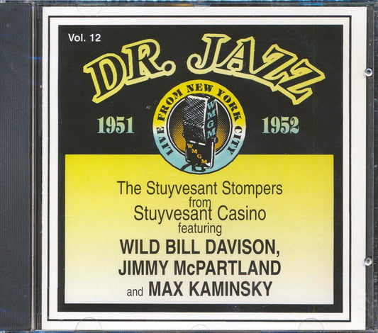 Stuyvesant Stompers With Wild Bill - Dr. Jazz Volume 12: 1951-1952