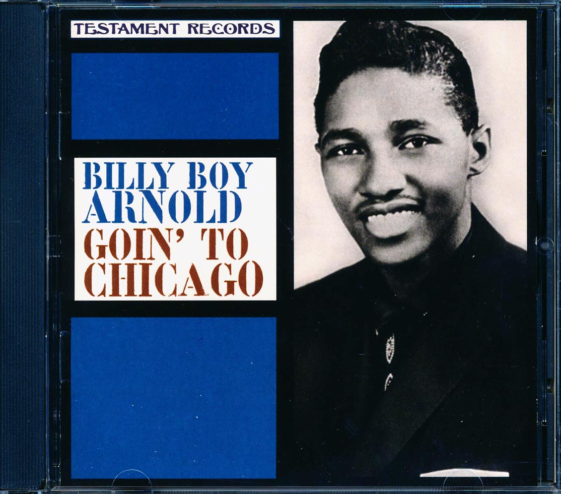 Billy Boy Arnold - Goin' To Chicago (marked/ltd stock)