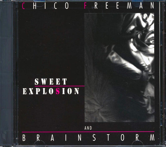 Chico Freeman, Brainstorm - Sweet Explosion