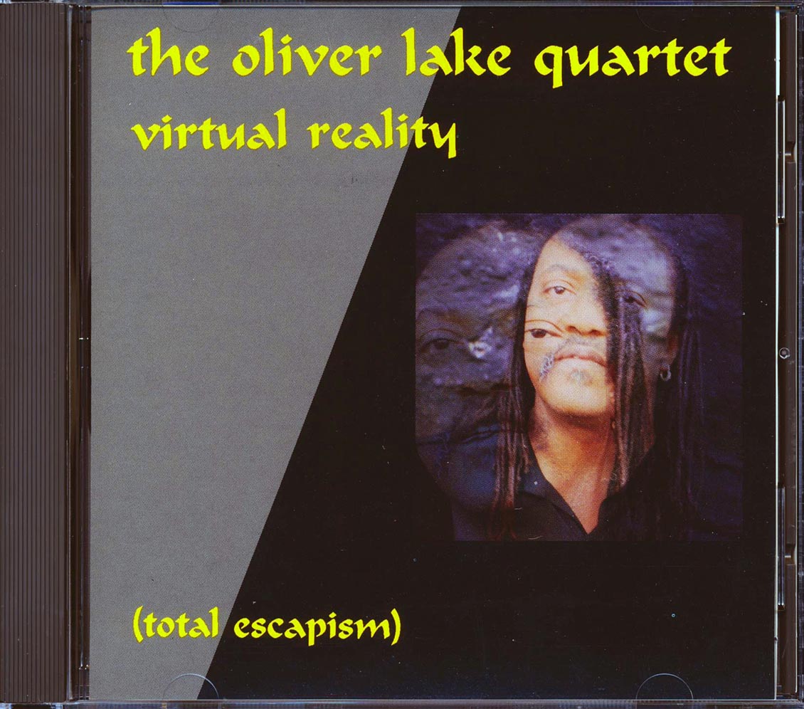 The Oliver Lake Quartet - Virtual Reality: Total Escapism