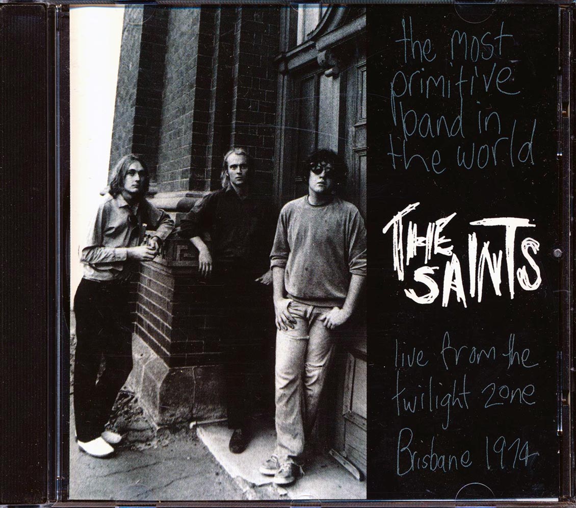 The Saints - The Most Primitive Band In The World: Live From The Twilight Zone, Brisbane 1974 (marked/ltd stock)