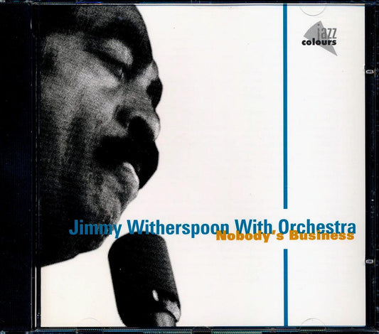 Jimmy Witherspoon - Nobody's Business