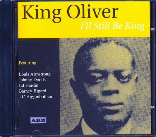 King Oliver - I'll Still Be King (25 tracks)