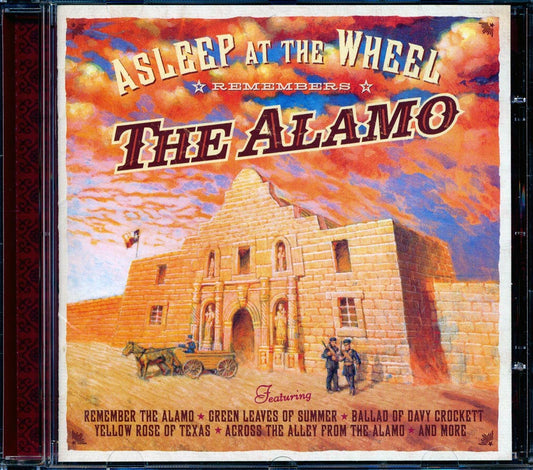 Asleep At The Wheel - Remembers The Alamo