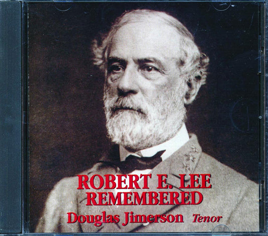 Douglas Jimerson - Robert E. Lee Remembered