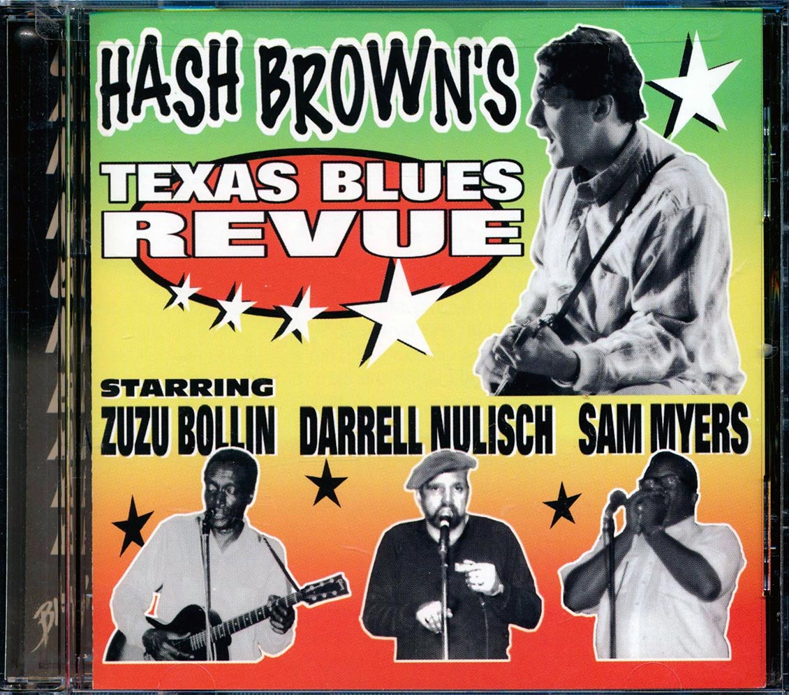 Zuzu Bollin, Darrell Nulisch, Sam Myers - Hash Brown's Texas Blues Revue