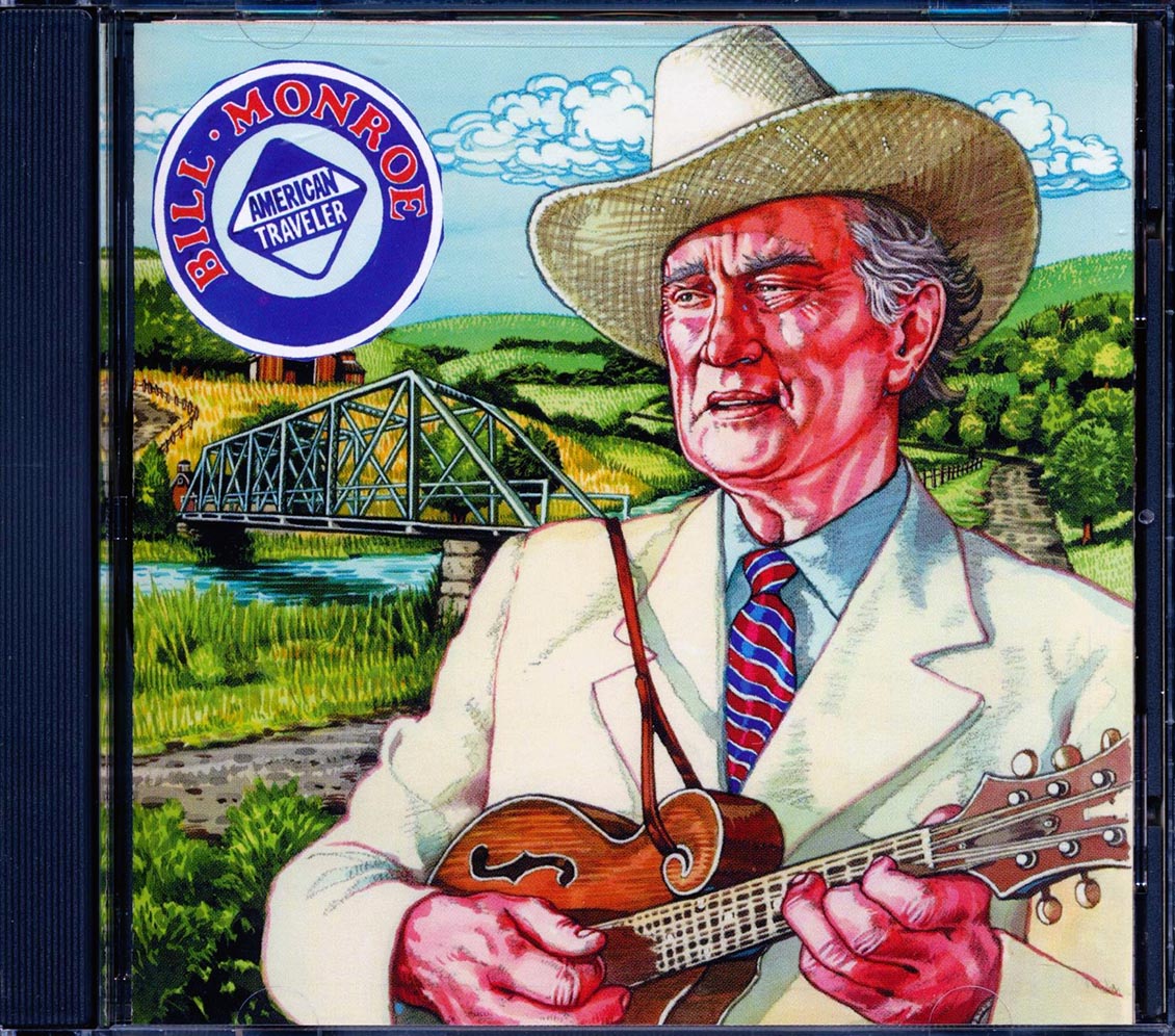 Bill Monroe & His Bluegrass Boys - American Traveler