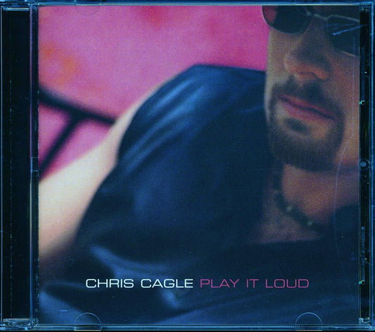 Chris Cagle - Play It Loud