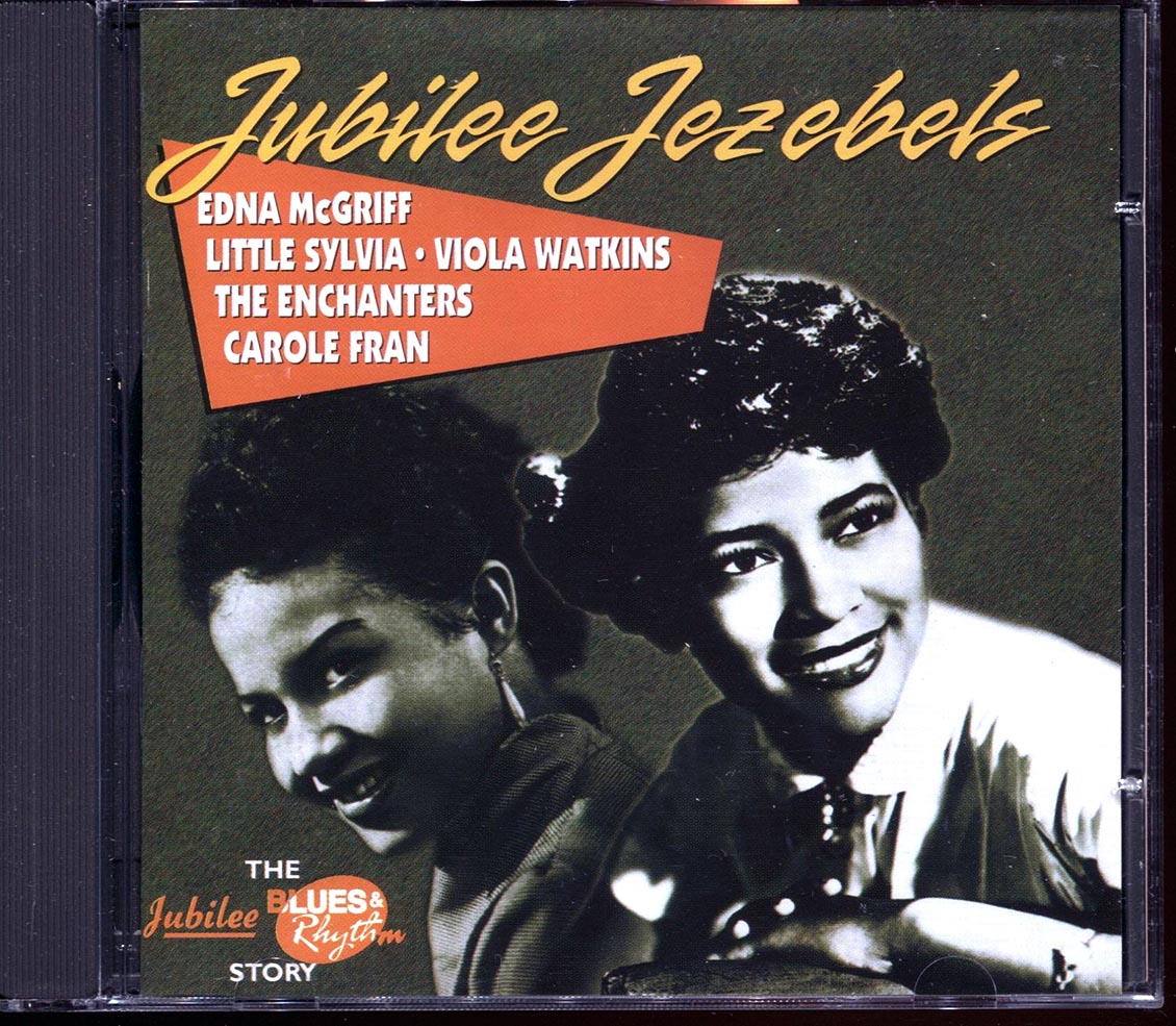 Edna McGriff, Little Sylvia, Viola Watkins, The Enchanters, Carole Fran - Jubilee Jezebels