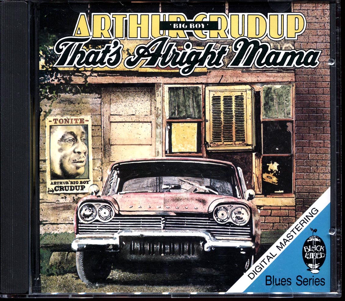 Arthur Big Boy Crudup - That's Alright Mama (marked/ltd stock)