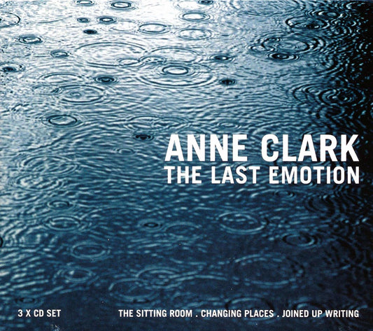 Anne Clark - The Last Emotion (The Sitting Room + Changing Places + Joined Up Writing) (26 tracks) (3xCD)