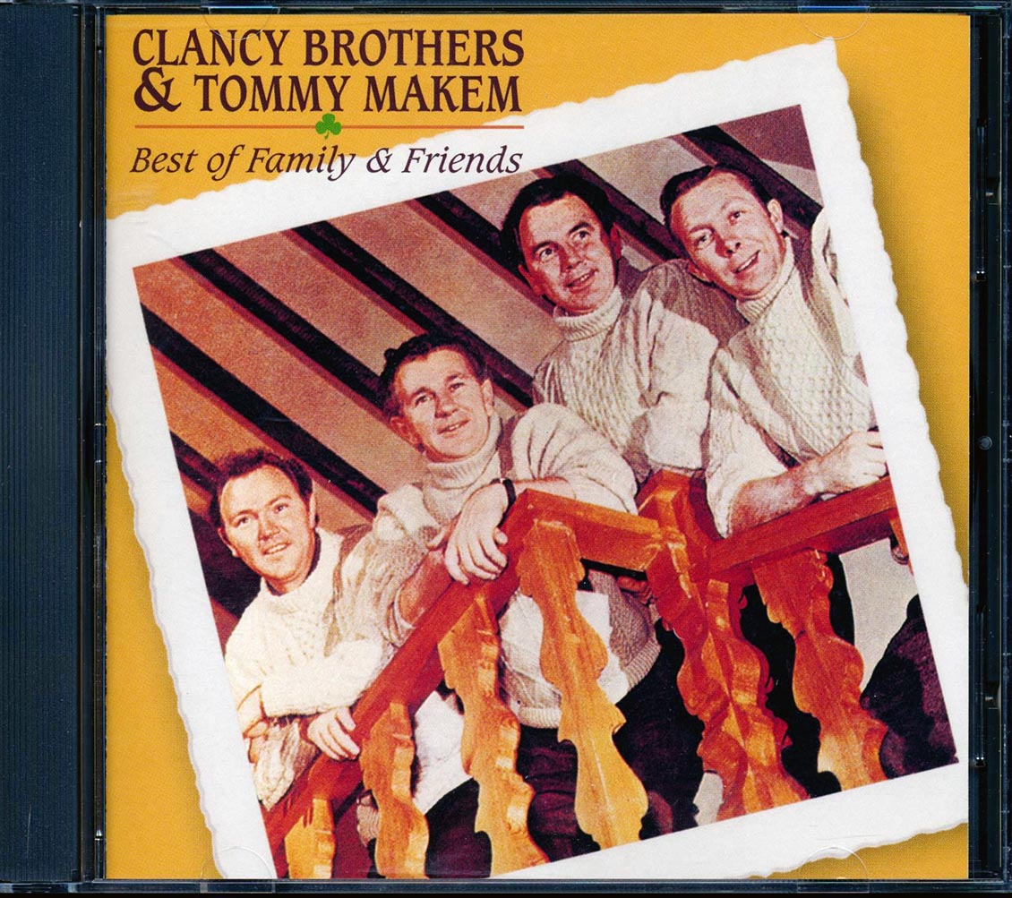 Clancy Brothers, Tommy Makem - Best Of Family & Friends (marked/ltd stock)