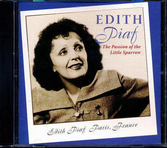 Edith Piaf - The Passion Of The Little Sparrow