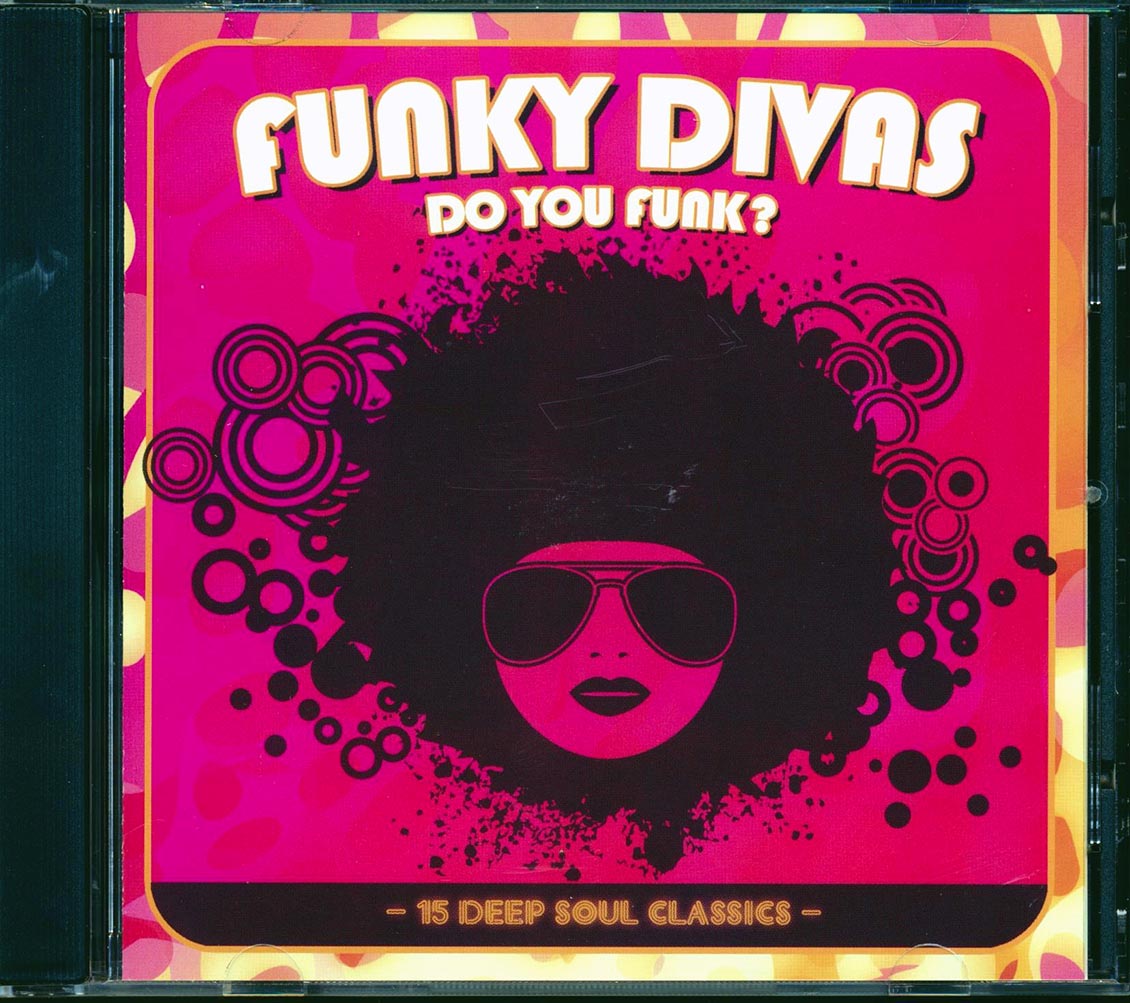 Tina Turner, Ann Sexton, Barbara Mason, Irma Thomas, Etc. - Funky Divas: Do You Funk? 15 Deep Soul Classics