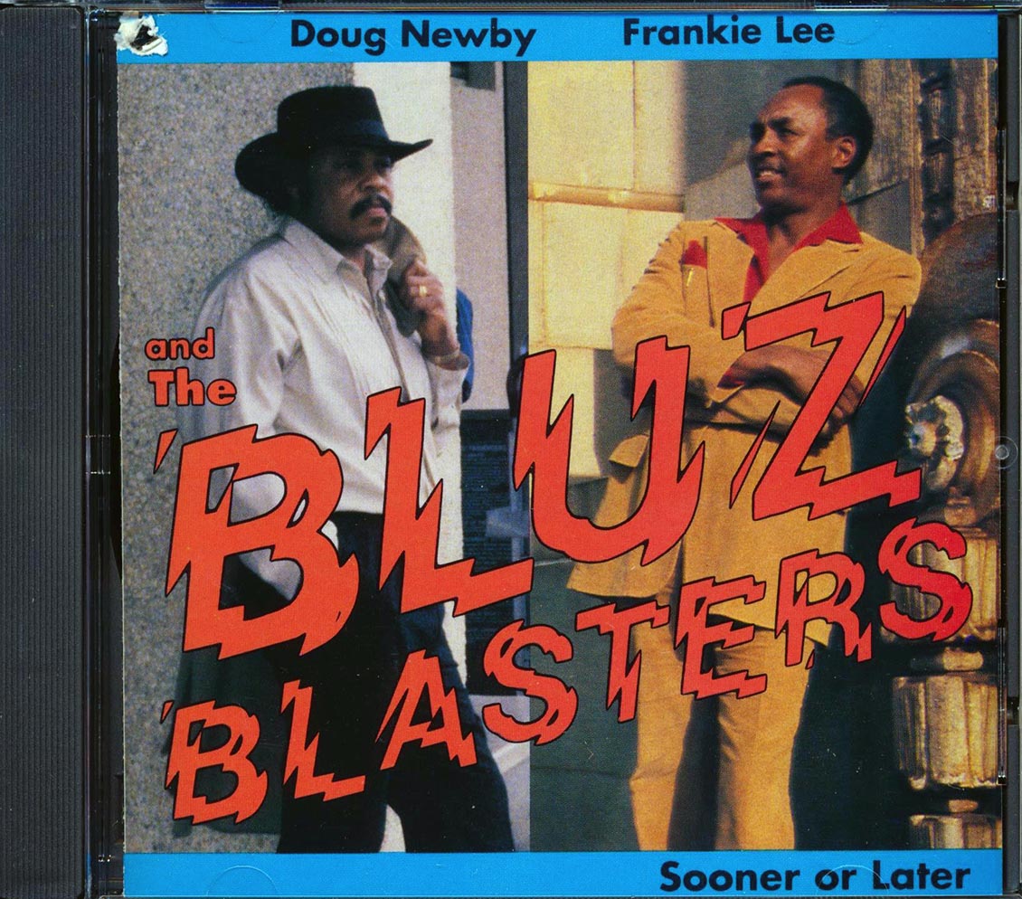 Doug Newby, Frankie Lee & The Bluz Blasters - Sooner Or Later (marked/ltd stock)