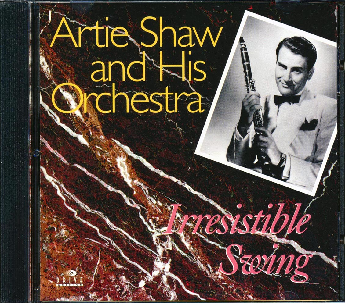 Artie Shaw & His Orchestra - Irresistible Swing