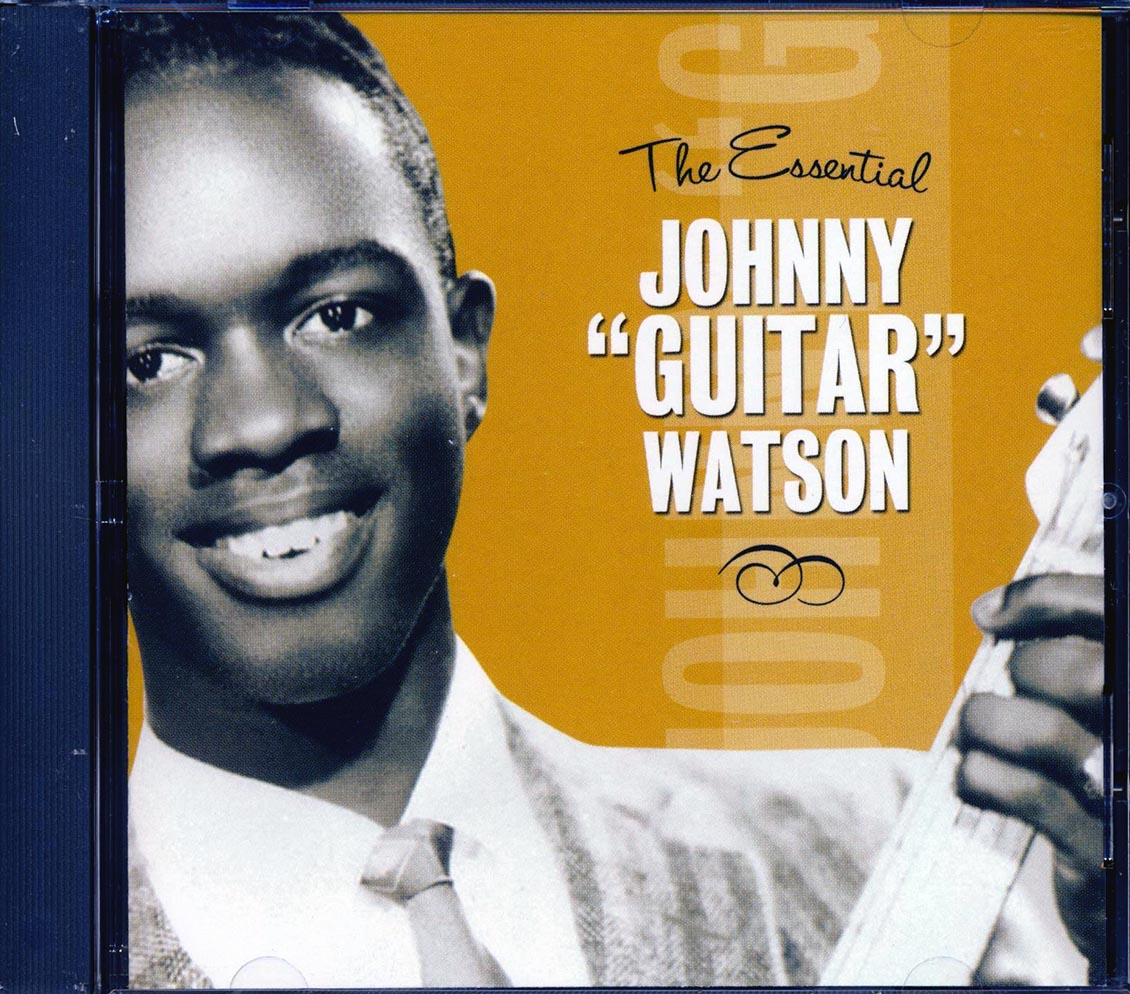 Johnny Guitar Watson - The Essential Johnny Guitar Watson