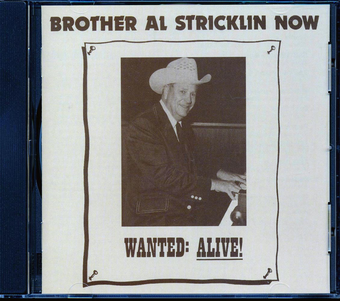 Al Stricklin - Brother Al Stricklin - Now: Wanted Alive