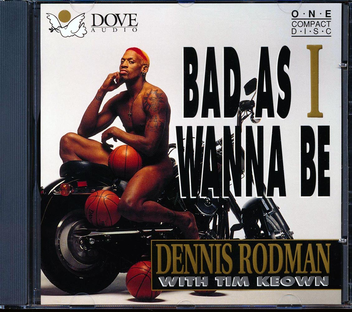 Dennis Rodman - Bas As I Wanna Be