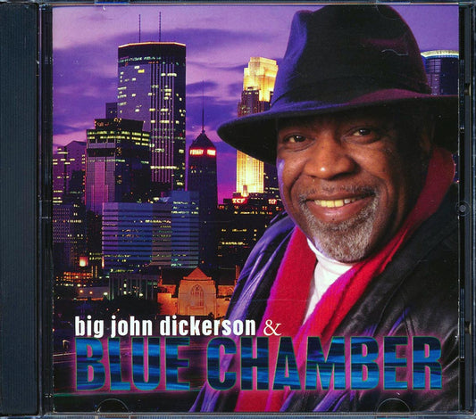 Big John Dickerson & Blue Chamber - Big John Dickerson & Blue Chamber