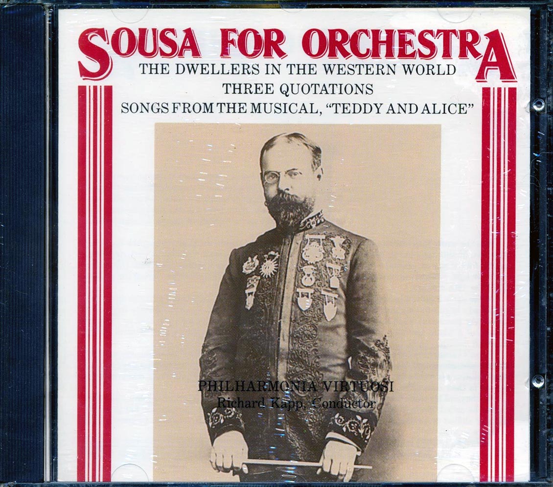 John Philip Sousa, Philharmonia Virtuosi, Richard Kapp - Sousa For Orchestra