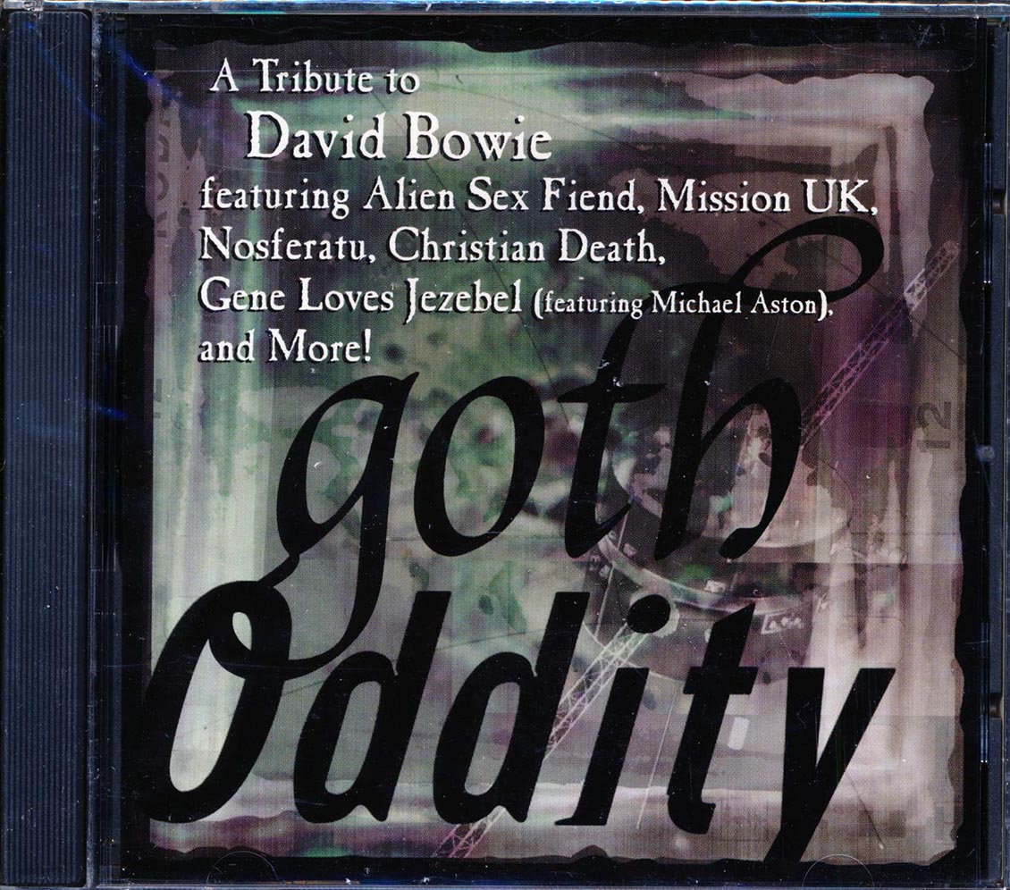 Alien Sex Fiend, The Mission, Christian Death, Nosferatu, Etc. - Goth Oddity: A Tribute To David Bowie (marked/ltd stock)