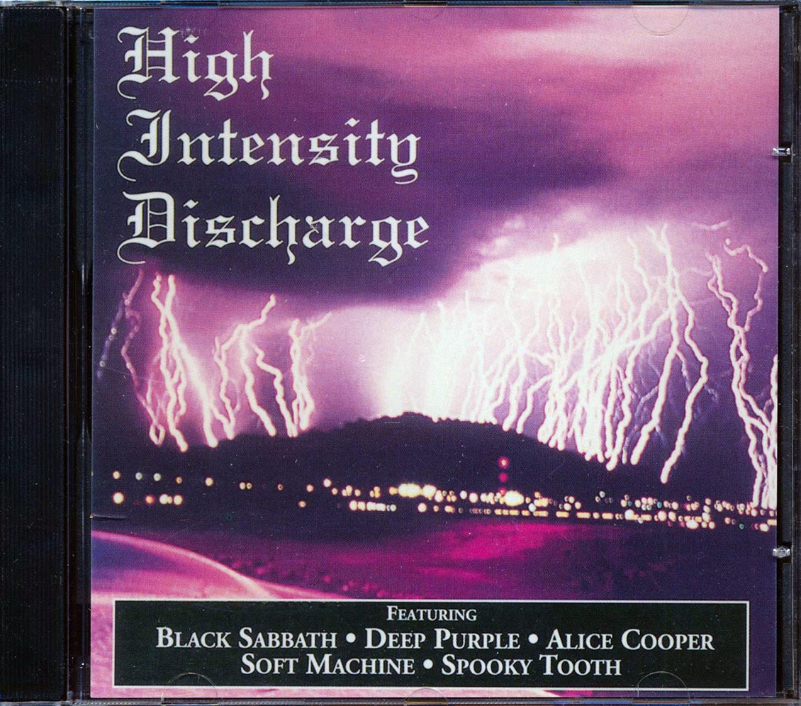 Black Sabbath, Deep Purple, Soft Machine, Spooky Tooth, Alice Cooper - High Intensity Discharge