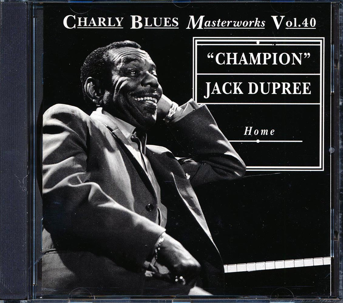 Champion Jack Dupree - Home: Charly Blues Masterworks Vol. 40