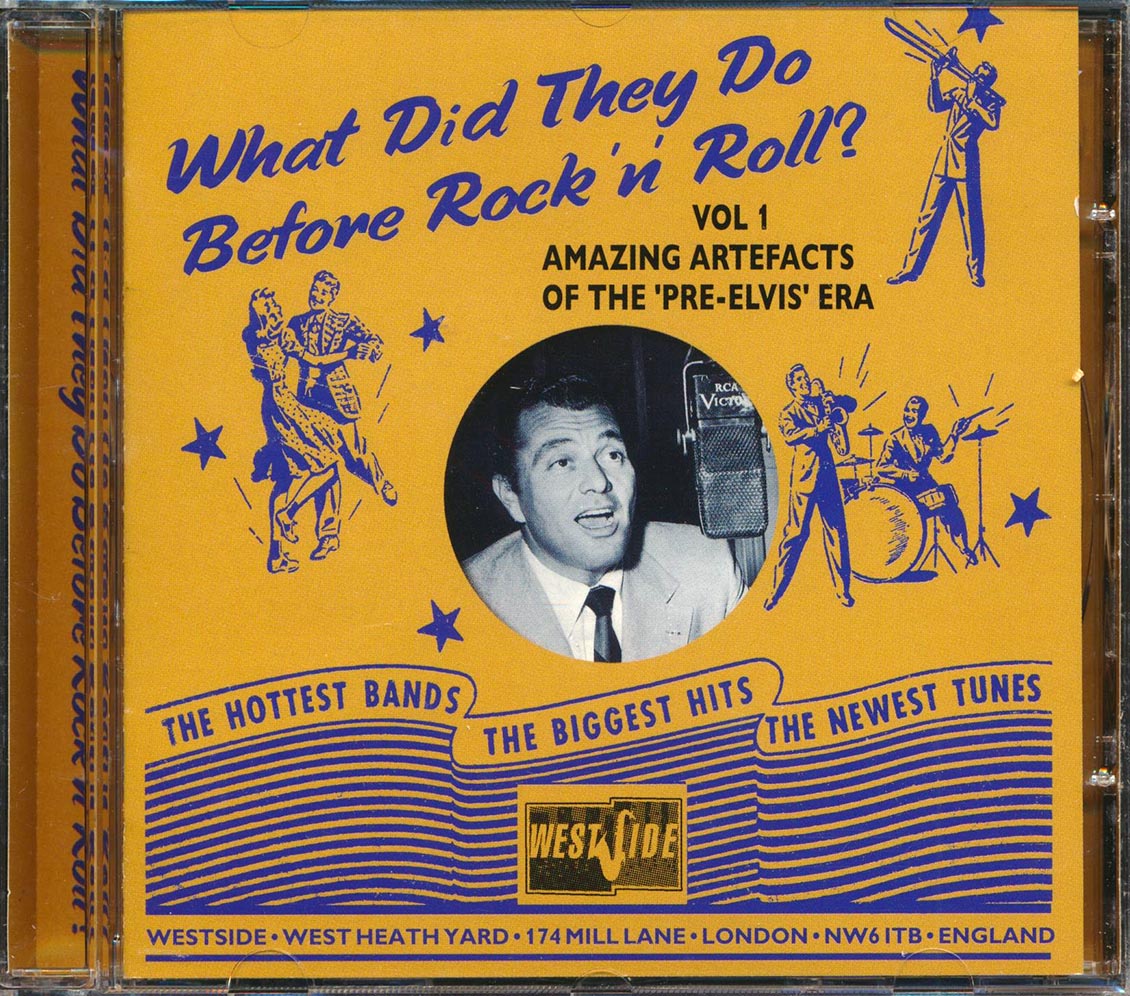 Ziggy Talent, Vaughn Monroe, Perry Como, Eartha Kitt, Etc. - What Did They Do Before Rock 'N' Roll? Volume 1: Amazing Artefacts Of The Pre-Elvis Era (20 tracks)