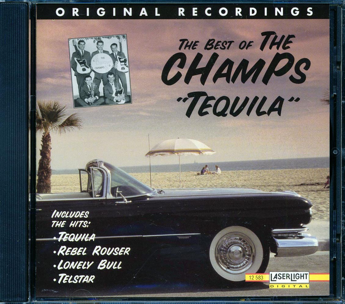 The Champs - The Best Of The Champs: Tequila