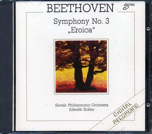 Beethoven - Symphony No. 3 Eroica: Slovak Philharmonic Orchestra, Zdenek Kosler