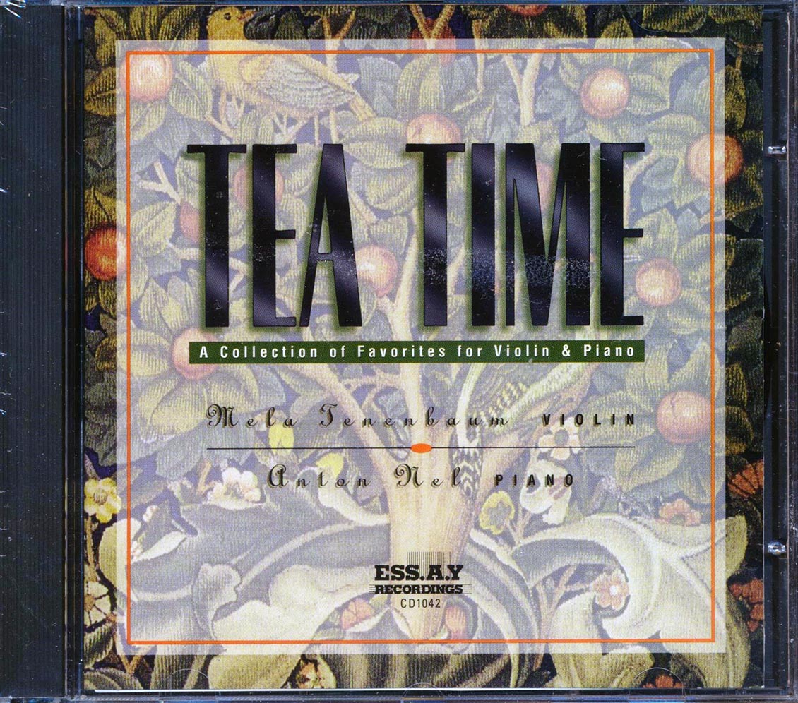 Mela Tenenbaum, Anton Nel - Tea Time: A Collection Of Favorites For Violin & Piano