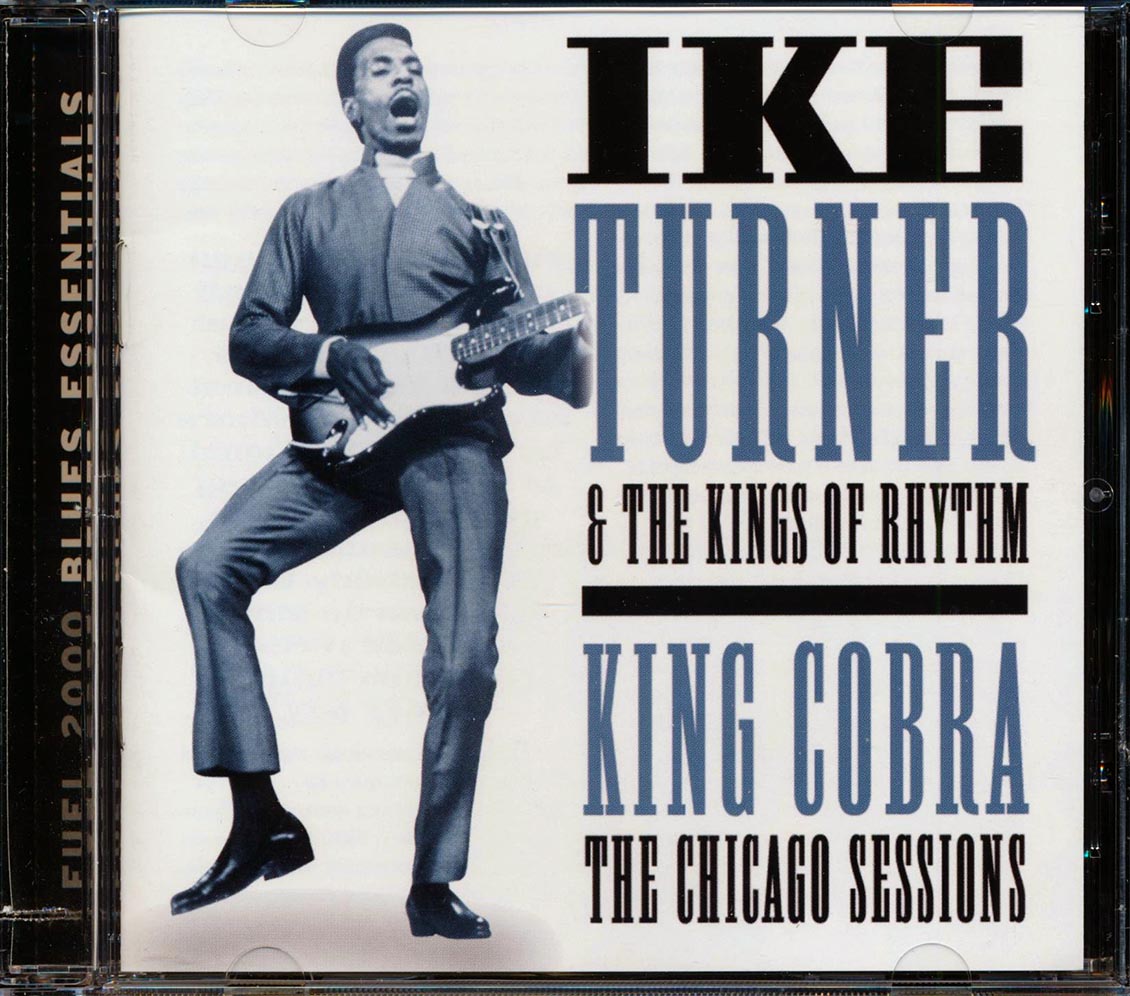 Ike Turner & The Knights Of Rhythm - King Cobra: The Chicago Sessions (marked/ltd stock) (remastered)