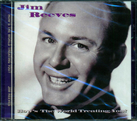 Jim Reeves - How's The World Treating You?