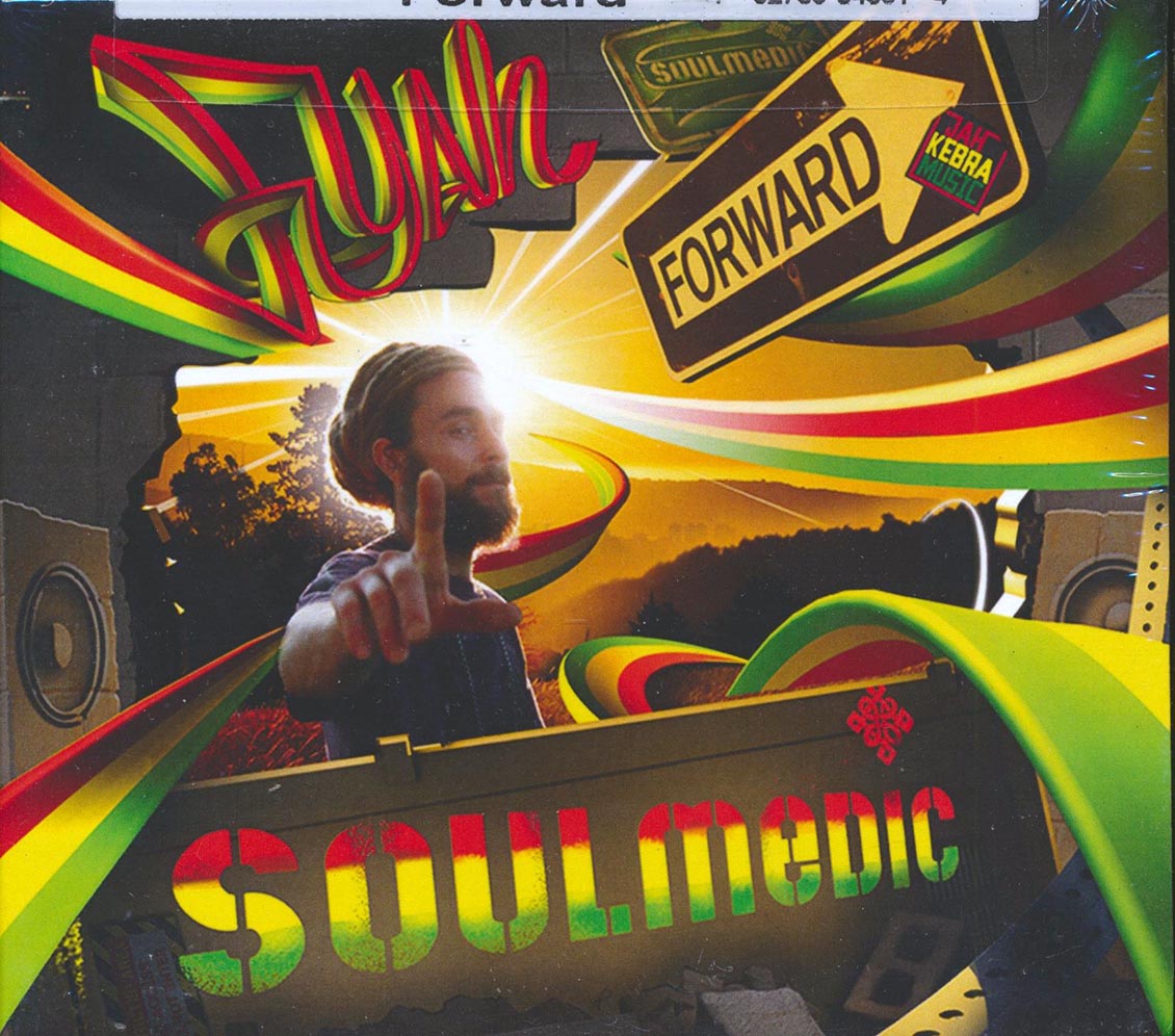 Soulmedic - Fyah Forward