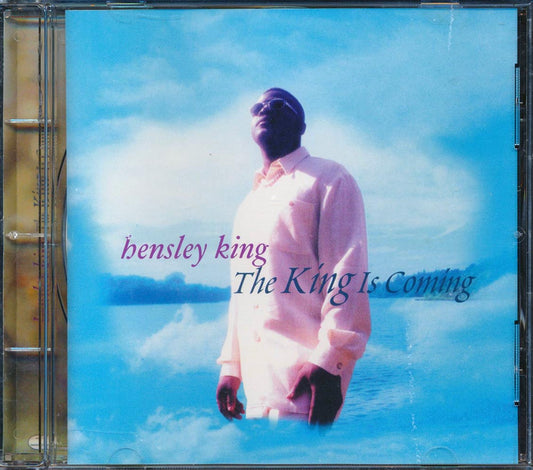 Hensley King - The King Is Coming