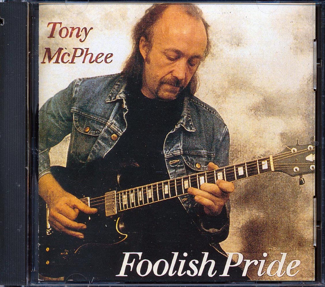 Tony McPhee - Foolish Pride