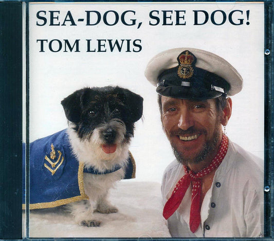 Tom Lewis - Sea-Dog, See Dog!