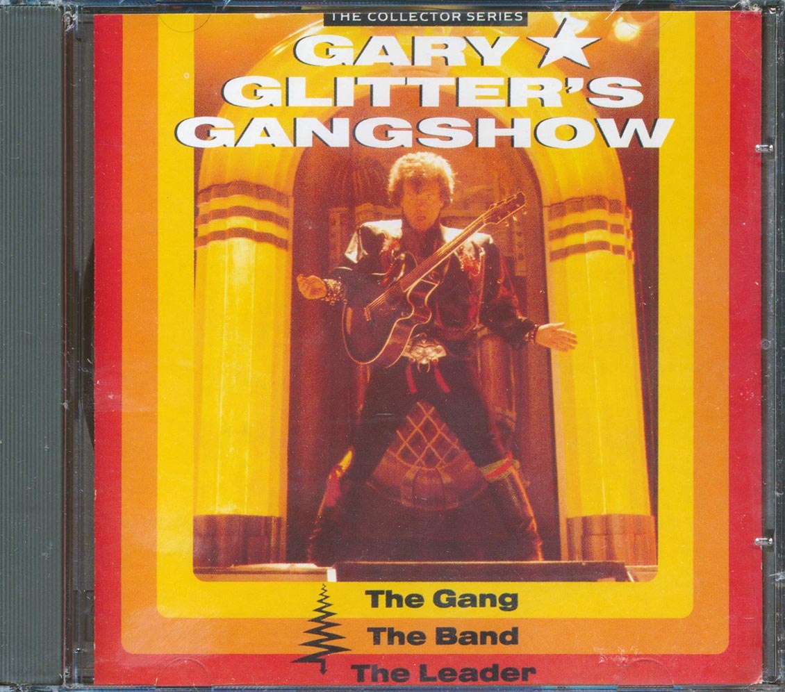 Gary Glitter's Gangshow - The Gang, The Band, The Leader