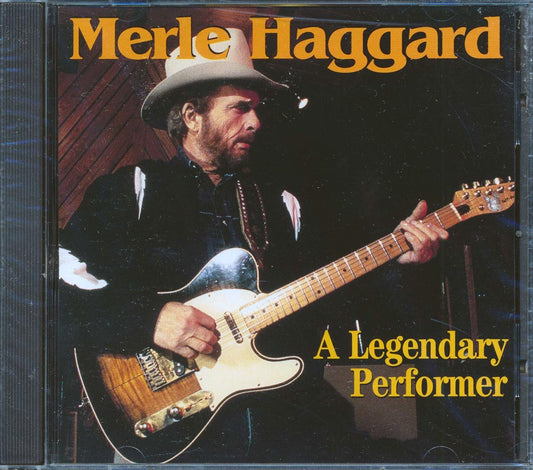 Merle Haggard - A Legendary Performer