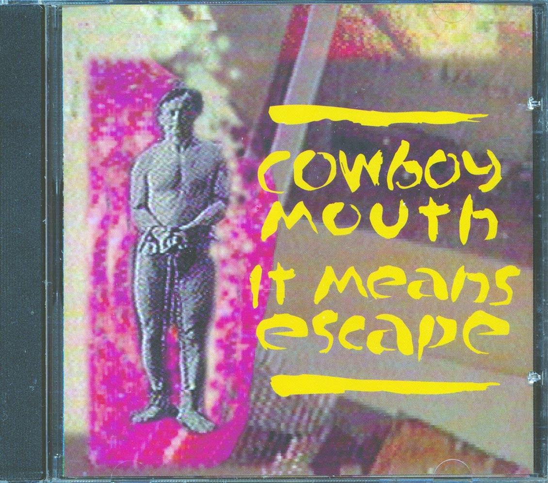 Cowboy Mouth - It Means Escape