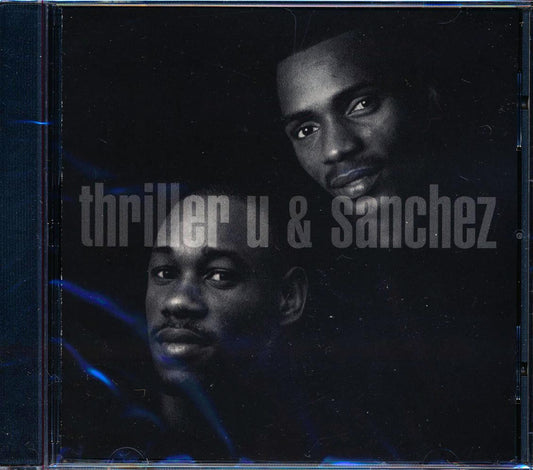 Thriller U, Sanchez - Thriller U & Sanchez